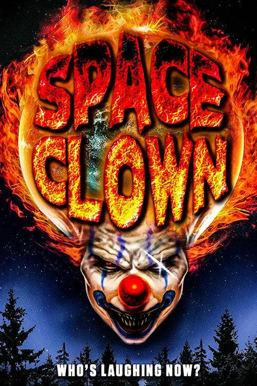 Space Clown 2016 official movie poster