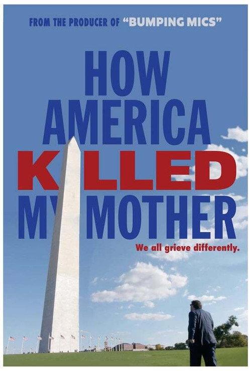 How America Killed My Mother 2020 official movie poster