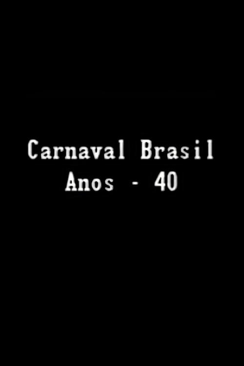 Carnaval Brasil — Anos 40 1985 official movie poster