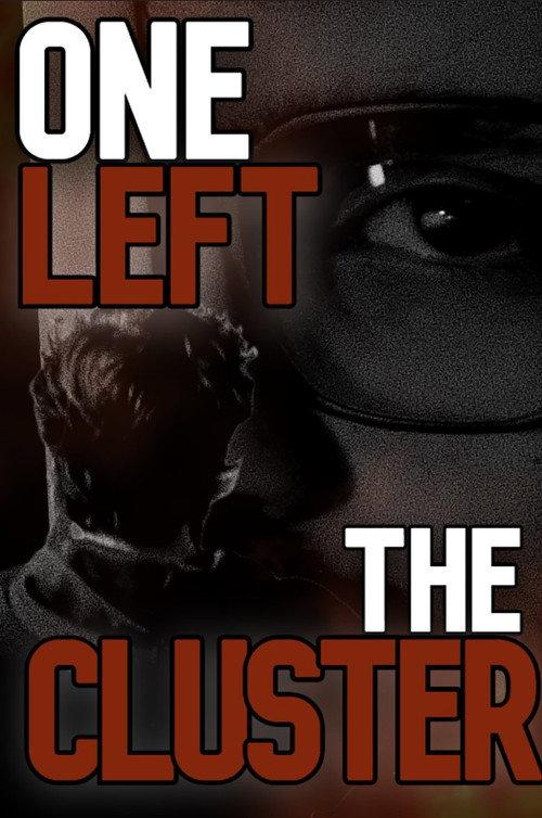 One Left The Cluster 2024 official movie poster