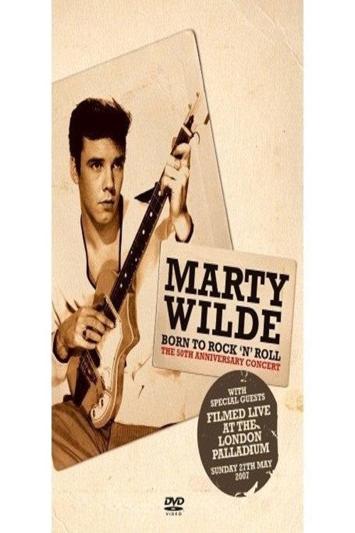 Marty Wilde - Born To Rock 'n' Roll 2007 official movie poster