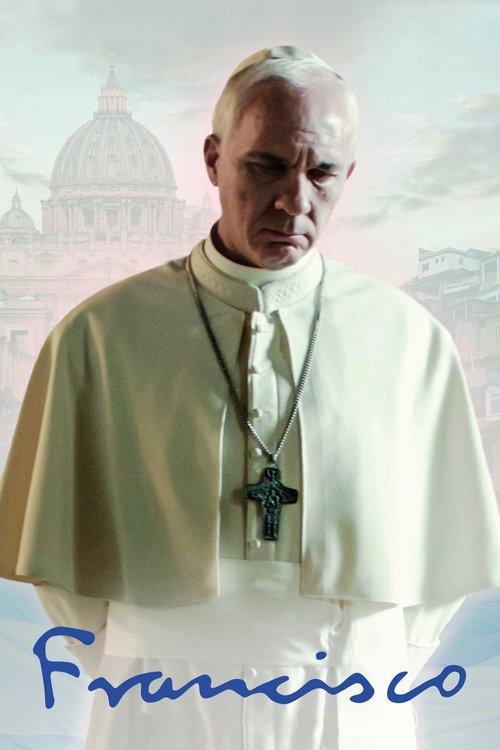 Francis: Pray for Me 2015 official movie poster