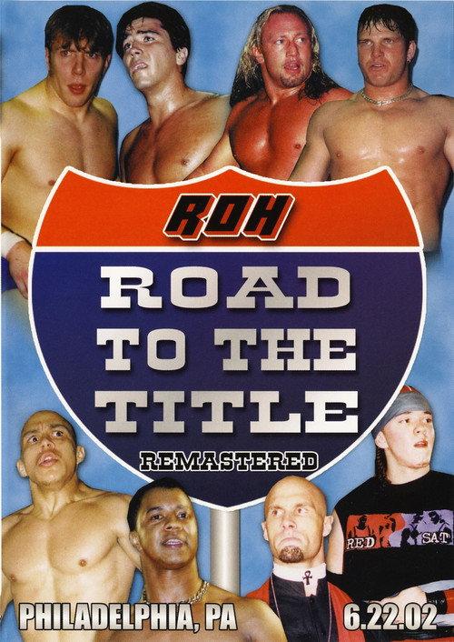 ROH: Road to the Title 2002 official movie poster