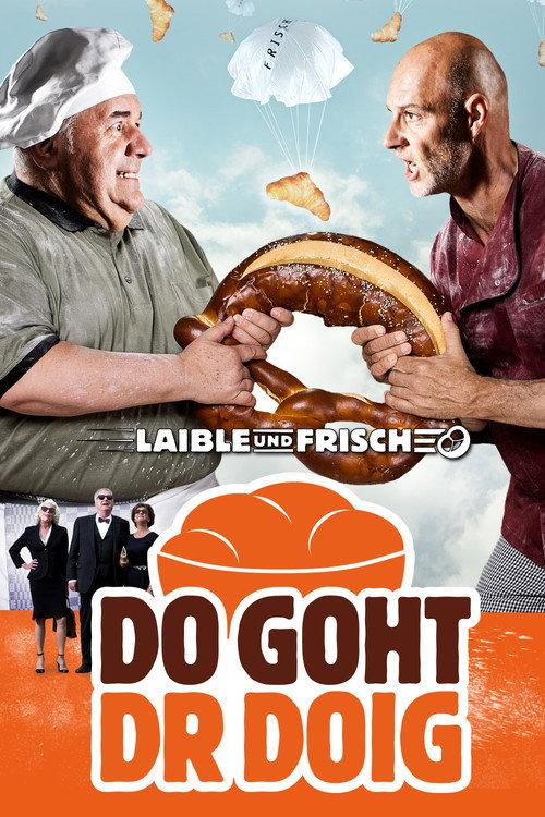 Laible und Frisch - Do goht dr Doig 2017 official movie poster