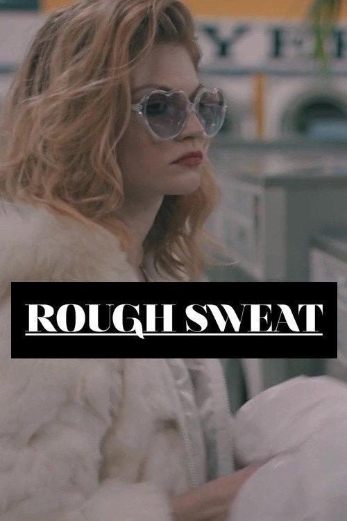 Rough Sweat 2016 official movie poster