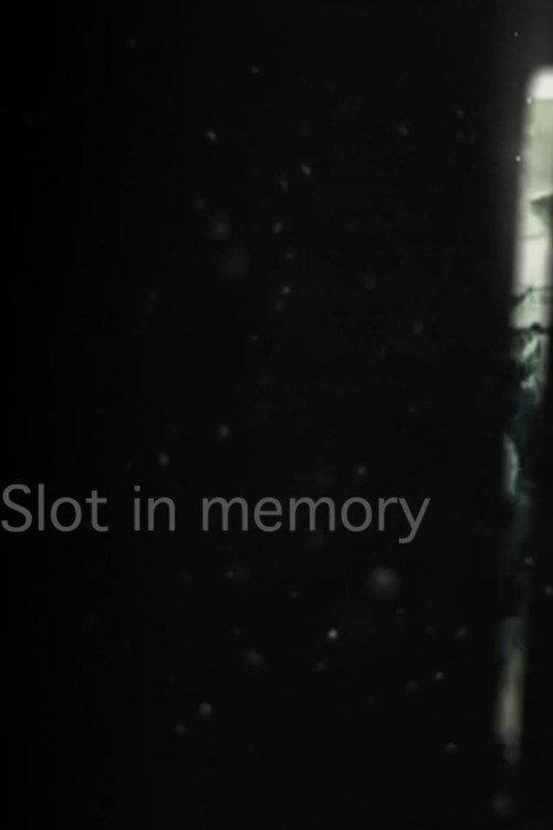 Slot in Memory 2013 official movie poster