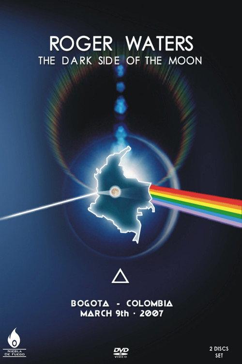Roger Waters - The Dark Side of the Moon Live - Bogota 2007 2007 official movie poster