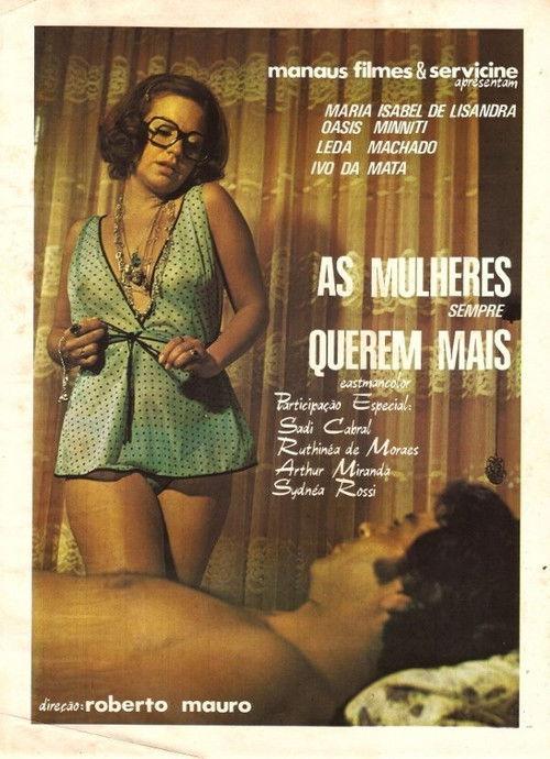 As Mulheres Sempre Querem Mais 1974 official movie poster
