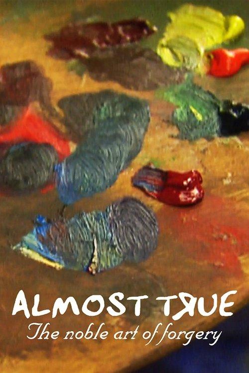 Almost True: The Noble Art of Forgery 1997 official movie poster