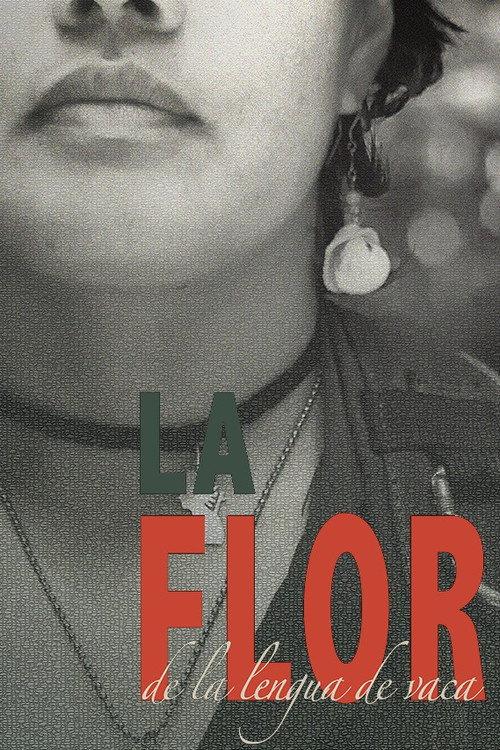 La Flor de La Lengua de Vaca 2018 official movie poster
