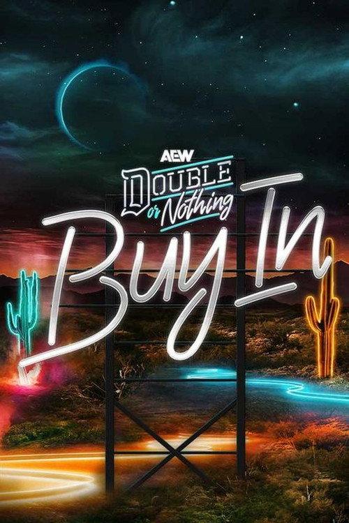 AEW Double or Nothing 2025: The Buy In 2025 official movie poster