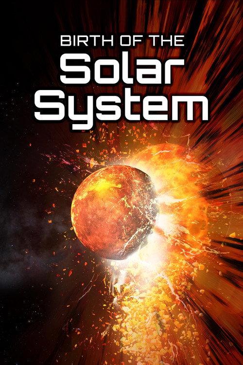 Birth of the Solar System 2017 official movie poster