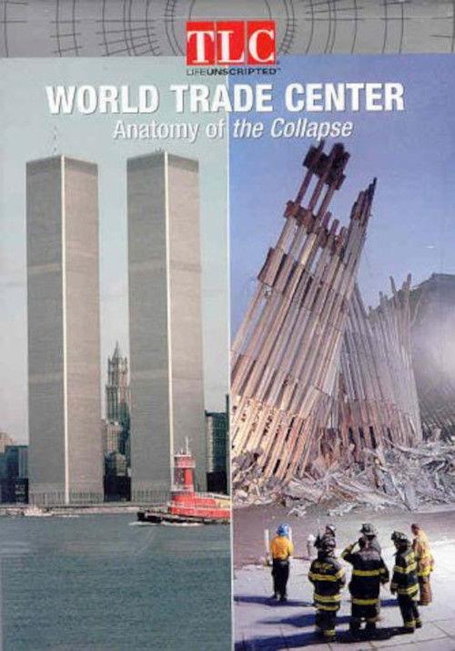 World Trade Center: Anatomy of the Collapse 2002 official movie poster