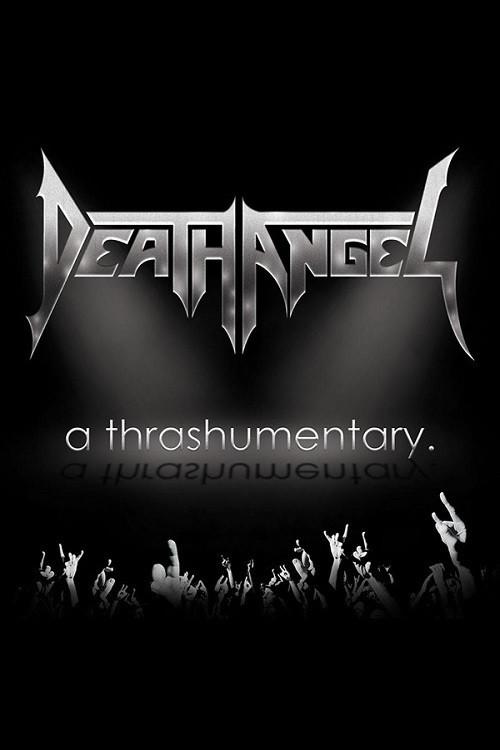 Death Angel - A Thrashumentary 2015 official movie poster