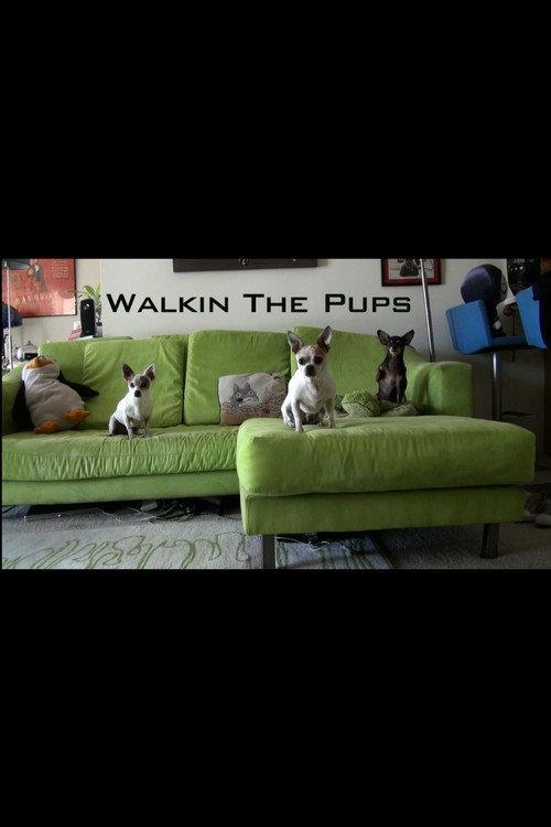 Walkin The Pups 2011 official movie poster