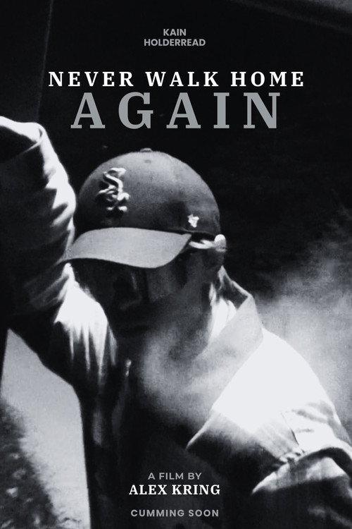 Never Walk Home Again 2024 official movie poster