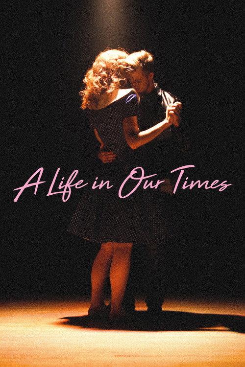 A Life in Our Times 2019 official movie poster