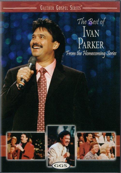 The Best Of Ivan Parker 2007 official movie poster