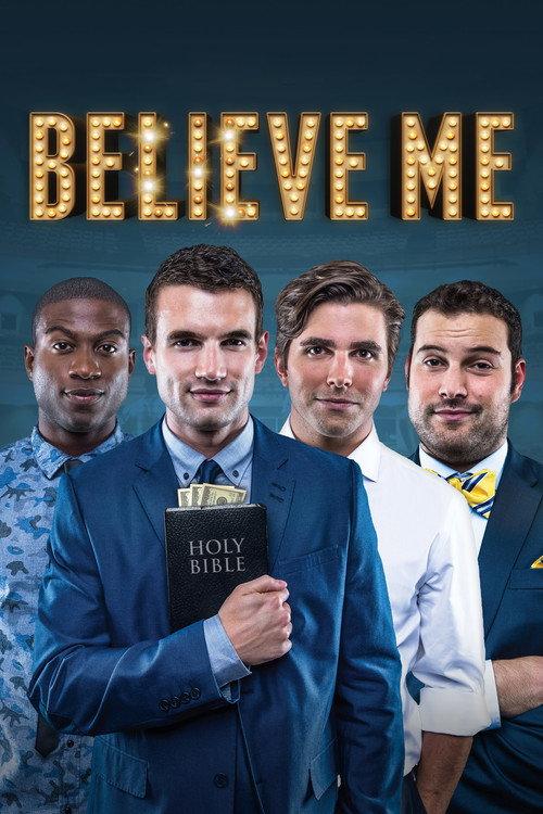 Believe Me 2014 official movie poster