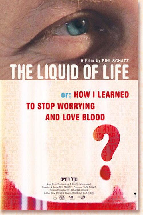 The Liquid Of Life 2008 official movie poster