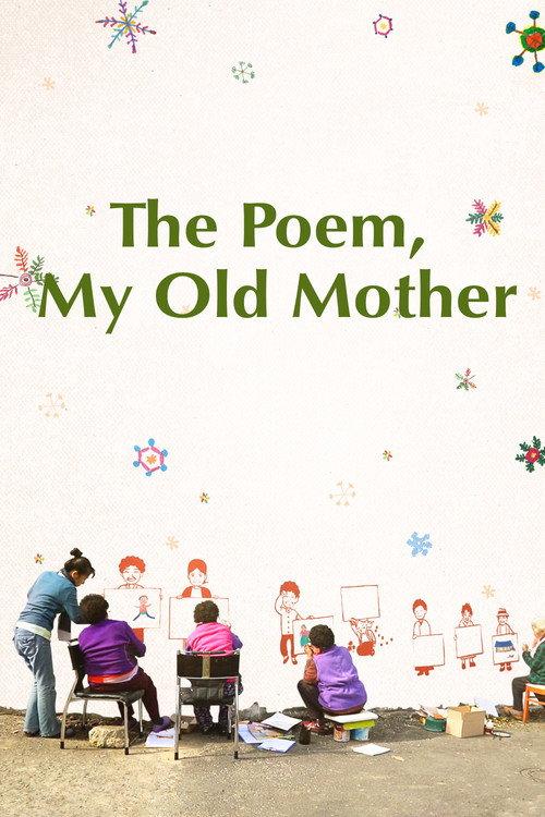 The Poem, My Old Mother 2019 official movie poster
