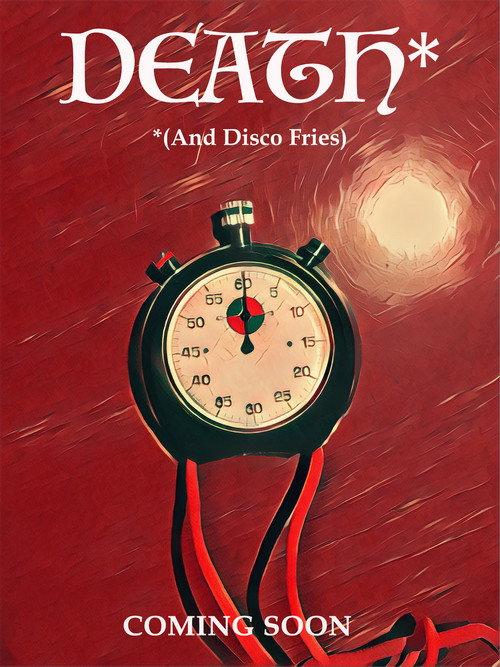 Death (And Disco Fries) 2017 official movie poster