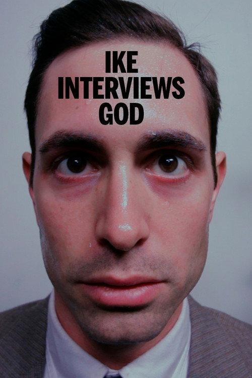ike interviews god 2014 official movie poster