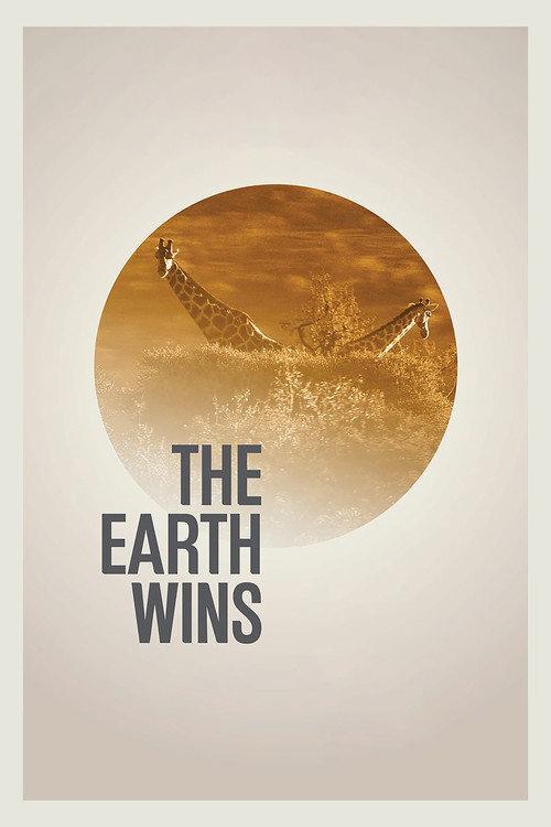 The Earth Wins 2013 official movie poster