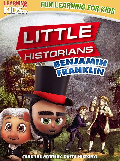 Little Historians: Benjamin Franklin 2023 official movie poster