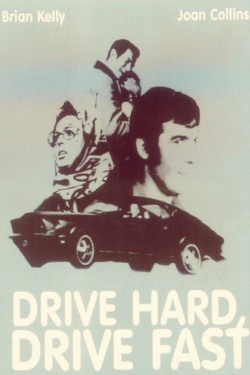 Drive Hard, Drive Fast 1972 official movie poster