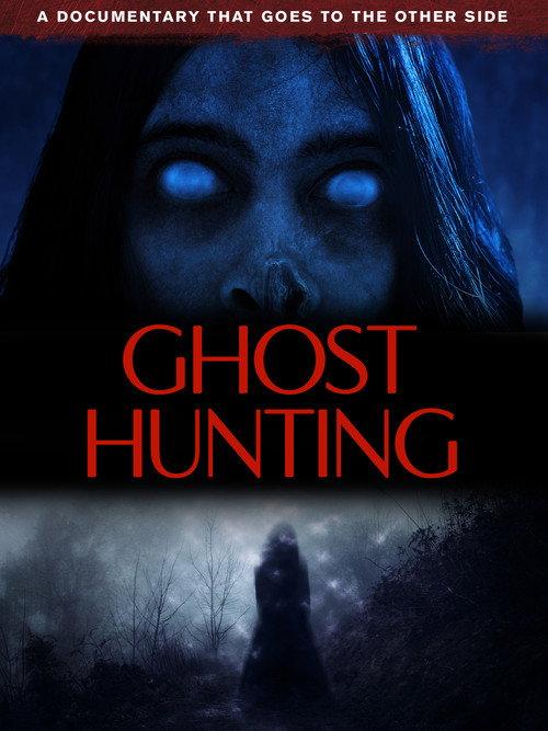 Ghost Hunting 2023 official movie poster
