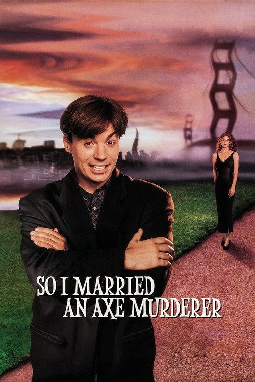 So I Married an Axe Murderer 1993 official movie poster