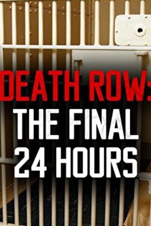 Death Row: The Final 24 Hours 2012 official movie poster