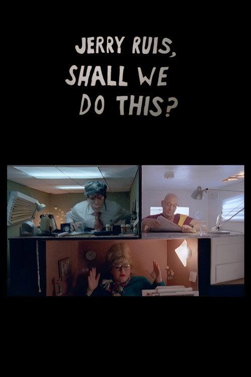 Jerry Ruis, Shall We Do This? 2007 official movie poster