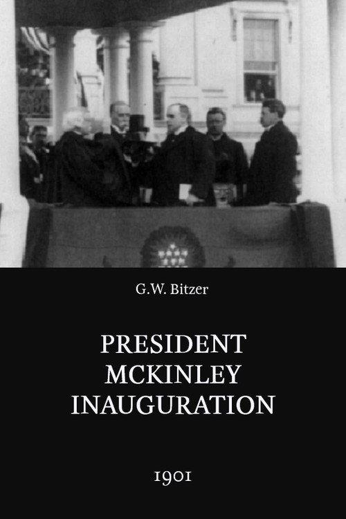 President McKinley Inauguration 1901 official movie poster