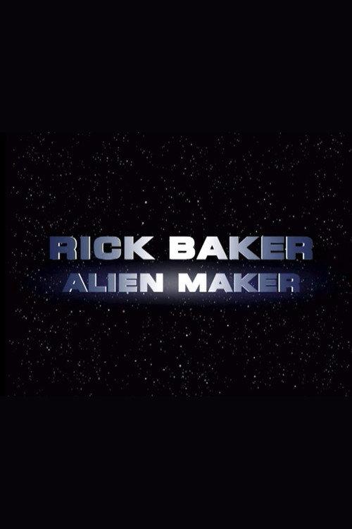 Rick Baker: Alien Maker 2002 official movie poster