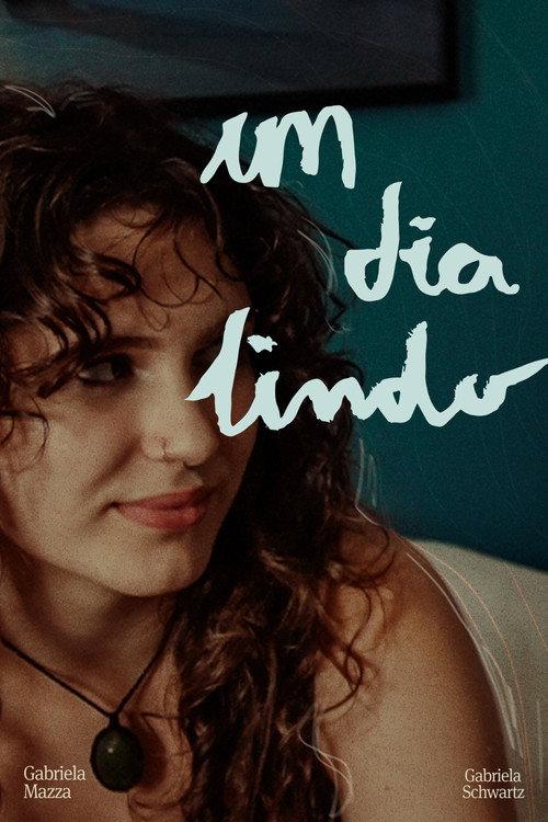 Um Dia Lindo 2025 official movie poster