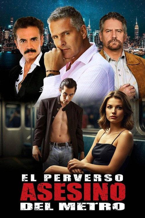 El perverso asesino del metro 2025 official movie poster