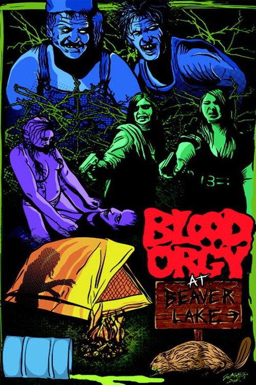 Blood Orgy At Beaver Lake 2012 official movie poster