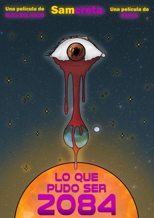 Lo que pudo ser 2084 2021 official movie poster