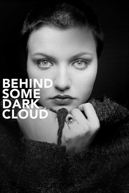 Behind Some Dark Cloud 2015 official movie poster