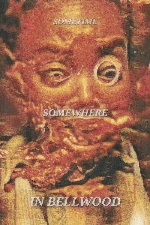 Sometime, Somewhere, in Bellwood 2025 official movie poster