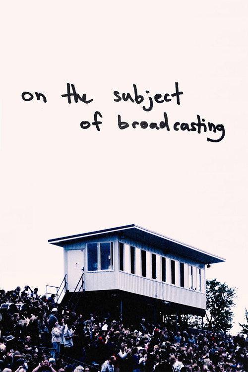 on the subject... of broadcasting 2024 official movie poster