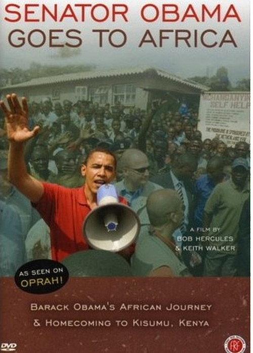 Senator Obama Goes to Africa 2007 official movie poster