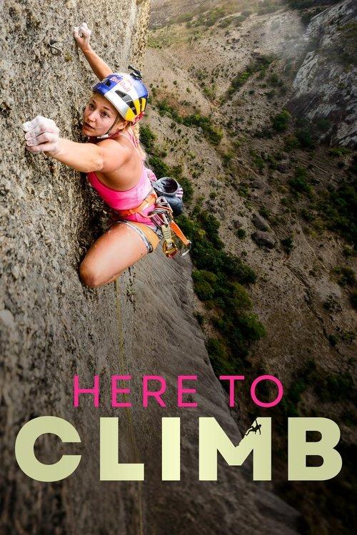 Here to Climb 2024 official movie poster