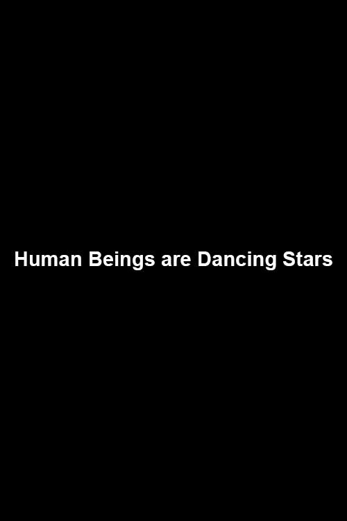 Human Beings are Dancing Stars 2006 official movie poster