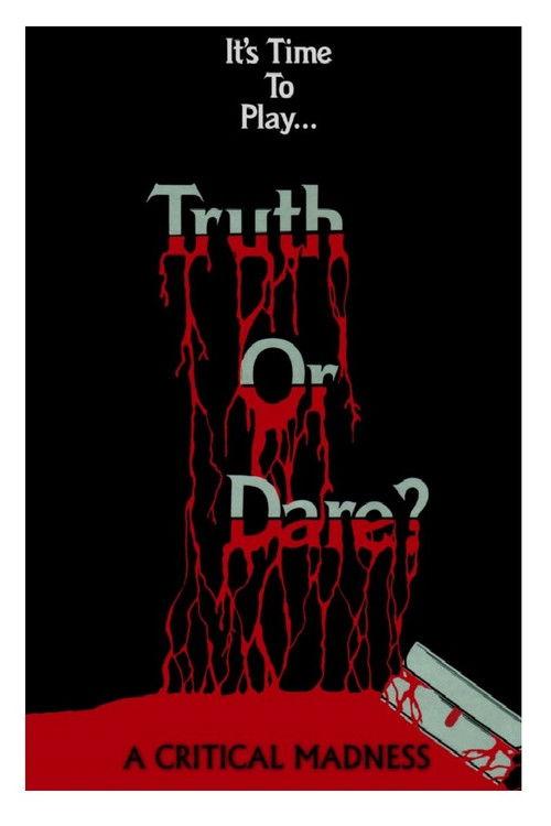 Truth or Dare? - A Critical Madness 1986 official movie poster