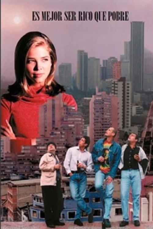 Es mejor ser rico que pobre 1999 official movie poster
