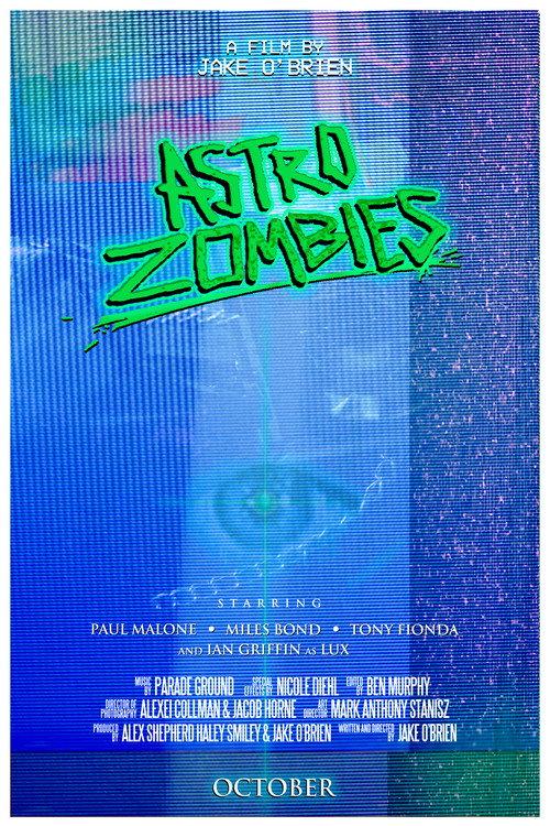 Astro Zombies 2019 official movie poster