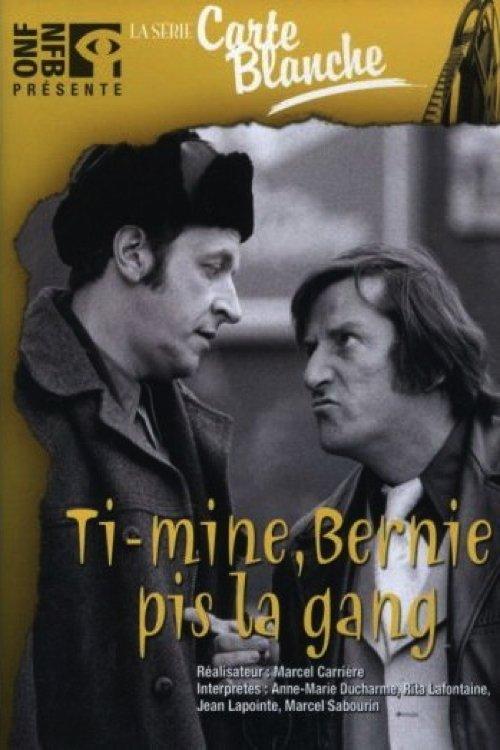 Ti-Mine, Bernie pis la gang… 1976 official movie poster